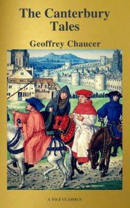 Title: The Canterbury Tales (Best Navigation, Free AudioBook) ( A to Z Classics), Author: Geoffrey Chaucer