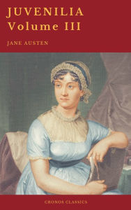Title: Juvenilia - Volume III (Cronos Classics), Author: Jane Austen