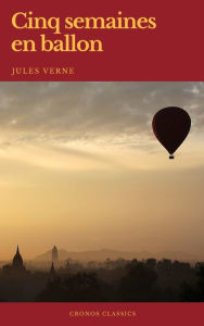 Title: Cinq semaines en ballon (Cronos Classics), Author: Jules Verne