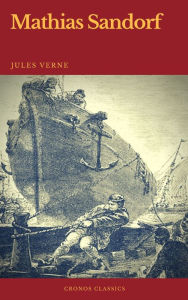 Title: Mathias Sandorf (Cronos Classics), Author: Jules Verne