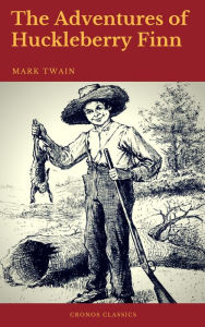 Title: The Adventures of Huckleberry Finn (Cronos Classics), Author: Mark Twain