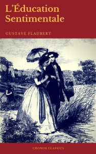 Title: L'Éducation Sentimentale (Cronos Classics), Author: Gustave Flaubert