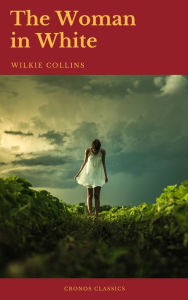 Title: The Woman in White (Cronos Classics), Author: Wilkie Collins