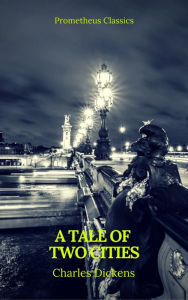 Title: A Tale of Two Cities (Prometheus Classics), Author: Charles Dickens