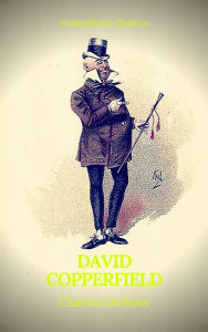 Title: David Copperfield (Best Navigation, Active TOC) (Prometheus Classics), Author: Charles Dickens