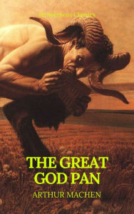 Title: The Great God Pan (Best Navigation, Active TOC) (Prometheus Classics), Author: Arthur Machen