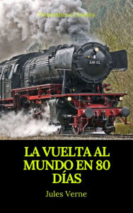 Title: La vuelta al mundo en 80 días (Prometheus Classics), Author: Julio Verne