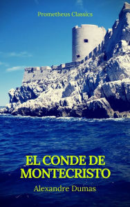 Title: El conde de montecristo (Prometheus Classics), Author: Alexandre Dumas