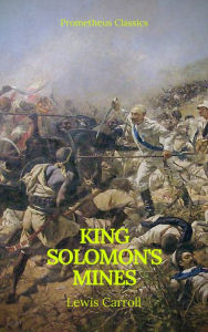 Title: King Solomon's Mines (Prometheus Classics)(Active TOC & Free Audiobook), Author: H. Rider Haggard