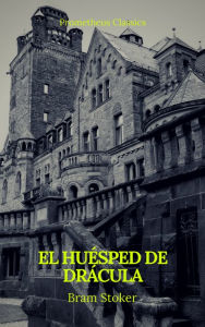 Title: El huésped de Drácula (Prometheus Classics), Author: Bram Stoker