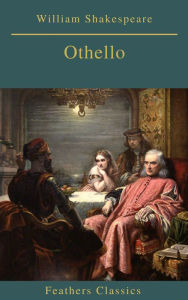 Title: Othello (Best Navigation, Active TOC)(Feathers Classics), Author: William Shakespeare