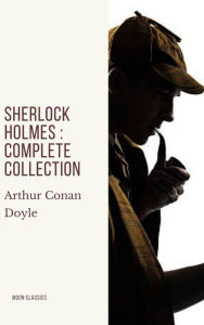 Title: Sherlock Holmes : Complete Collection, Author: Arthur Conan Doyle