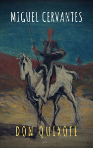 Title: Don Quixote, Author: Miguel Cervantes