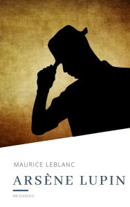 Title: Arsene Lupin, Author: Maurice Leblanc