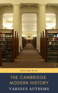 Title: The Cambridge Modern History, Author: J.b. Bury