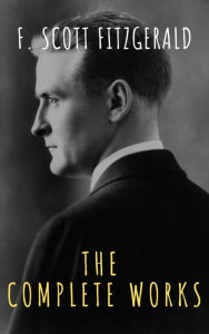 Title: The Complete Works of F. Scott Fitzgerald, Author: F. Scott Fitzgerald