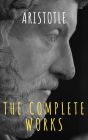 Aristotle: The Complete Works