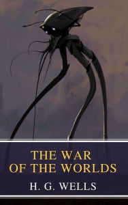 Title: The War of the Worlds, Author: H. G. Wells