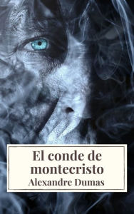 Title: El conde de montecristo, Author: Alexandre Dumas