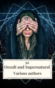 Title: 30 Occult and Supernatural Masterpieces in One Book, Author: Washington Irving