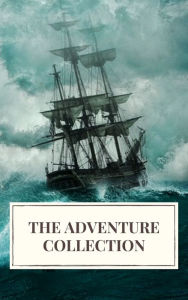 Title: The Adventure Collection: Treasure Island, The Jungle Book, Gulliver's Travels, White Fang..., Author: Jonathan Swift