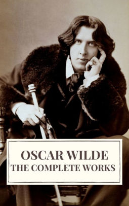 Complete Works of Oscar Wilde by Oscar Wilde, Icarsus | NOOK Book ...