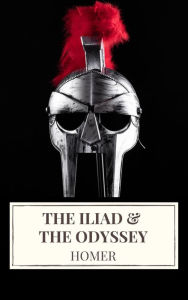 Title: The Iliad & The Odyssey, Author: Homer