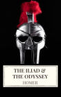 The Iliad & The Odyssey