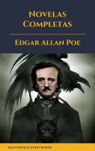 Title: Edgar Allan Poe: Novelas Completas, Author: Edgar Allan Poe