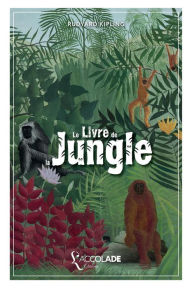 Title: Le Livre de la Jungle: bilingue anglais/français (+ lecture audio intégrée), Author: Rudyard Kipling