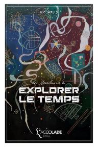 Title: La Machine à explorer le temps: bilingue anglais/français (+ lecture audio intégrée), Author: H. G. Wells