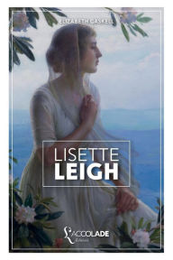Title: Lisette Leigh: édition bilingue anglais/français (+ lecture audio intégrée), Author: Elizabeth Gaskell