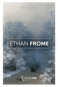 Title: Ethan Frome: bilingue anglais/franï¿½ais (avec lecture audio intï¿½grï¿½e en ligne), Author: Edith Wharton