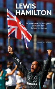 Title: Lewis Hamilton : La biographie, Author: Frank Worrall