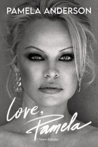 Title: Love, Pamela, Author: Pamela Anderson