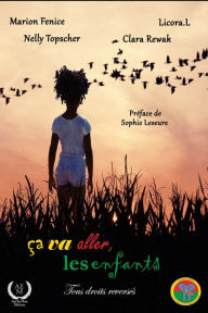 Title: Ca va aller les enfants: Recueil de nouvelles, Author: Sophie Leseure