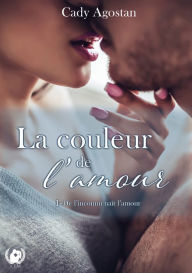 Title: La couleur de l'amour - Tome 1: De l'inconnu naît l'amour, Author: Cady Agostan