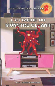 Title: L'attaque du monstre gluant, Author: Joïl Verbauwhede