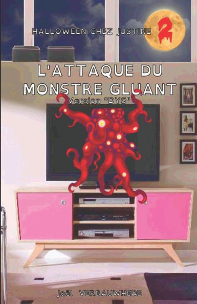 L'attaque du monstre gluant - Version DYS