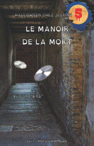 Title: Le manoir de la mort - Version DYS, Author: Joïl Verbauwhede