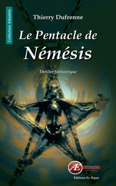 Le Pentacle de Némésis: Thriller fantastique