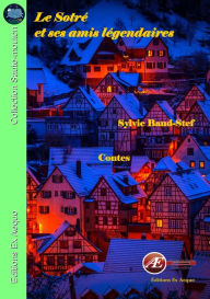 Title: Le Sotré et ses amis légendaires: Contes, Author: Sylvie Baud-Stef