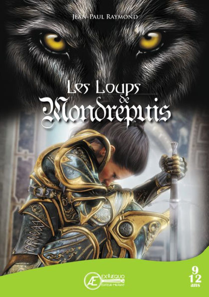 Les Loups de Mondrepuis: Roman jeunesse