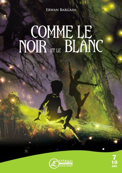 Comme le Noir et le Blanc: Conte pour enfants