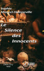 Le Silence des Innocents: Une enquête d'Ève Milano et Philippe Tavel - Tome 2