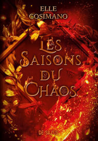 Title: Les saisons du chaos (ebook), Author: Elle Cosimano