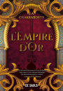 L'empire d'or / The Empire of Gold