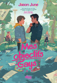 Title: Mes Objectifs gays (e-book), Author: Jason June