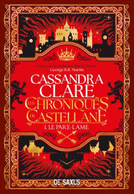 Title: Les Chroniques de Castellane (e-book) - Tome 01 Le Pare-Lame, Author: Cassandra Clare