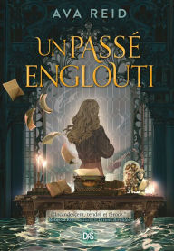 Title: Un passé englouti (e-book), Author: Ava Reid